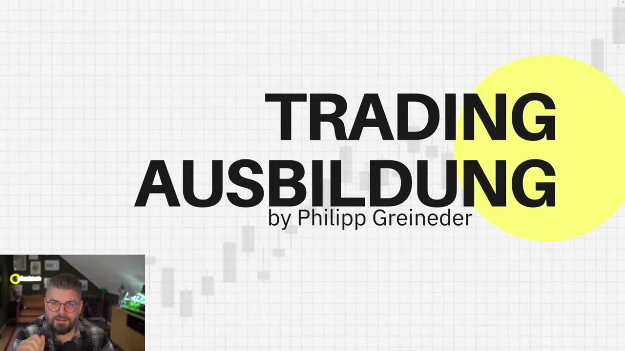 Trading-Ausbildung: Aufbau, Inhalte & wie wir kommunizieren | Philipp Greineder