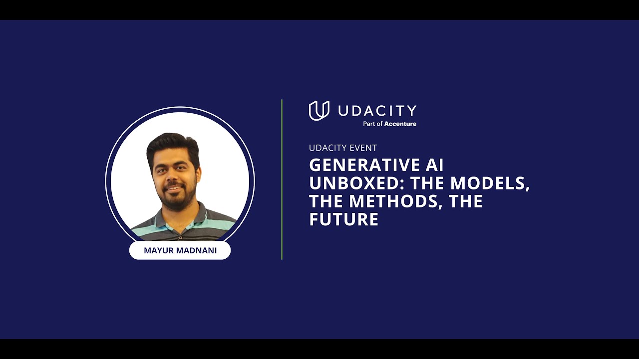 (Full Webinar) Generative AI Unboxed: The Models, The Methods, The Future
