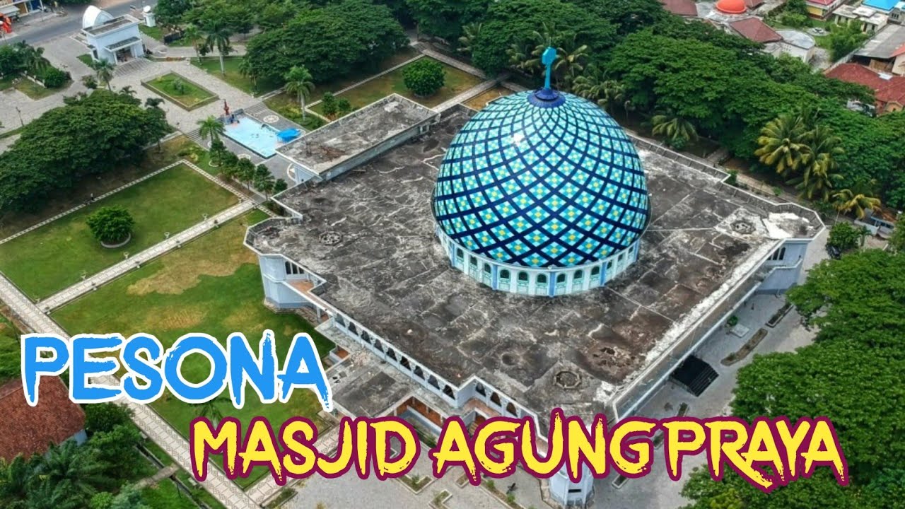 Masjid Agung Praya Lombok Tengah - Drone View 1001 Masjid di Lombok (Fajr Dronesia)
