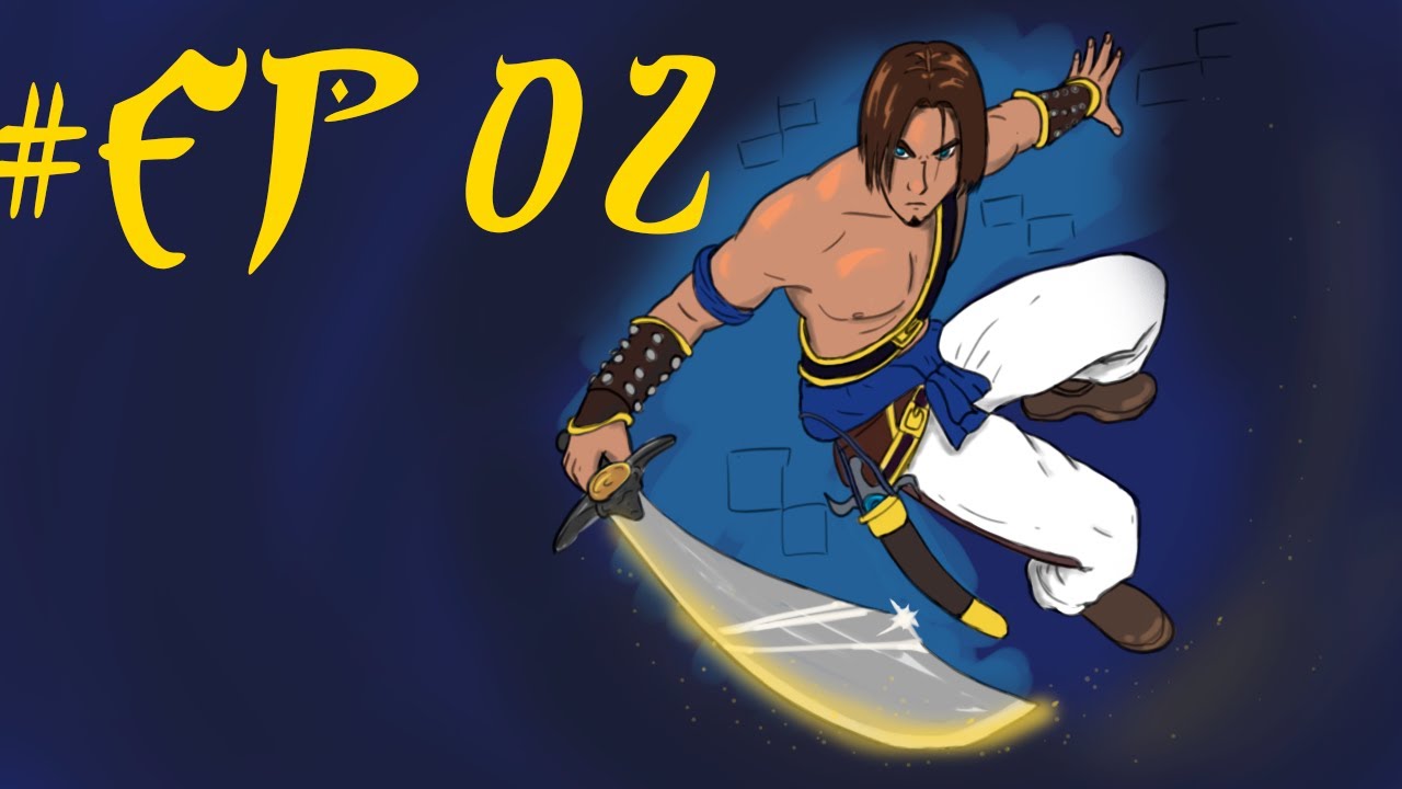 Prince of Persia: The Sands of Time - EP 02