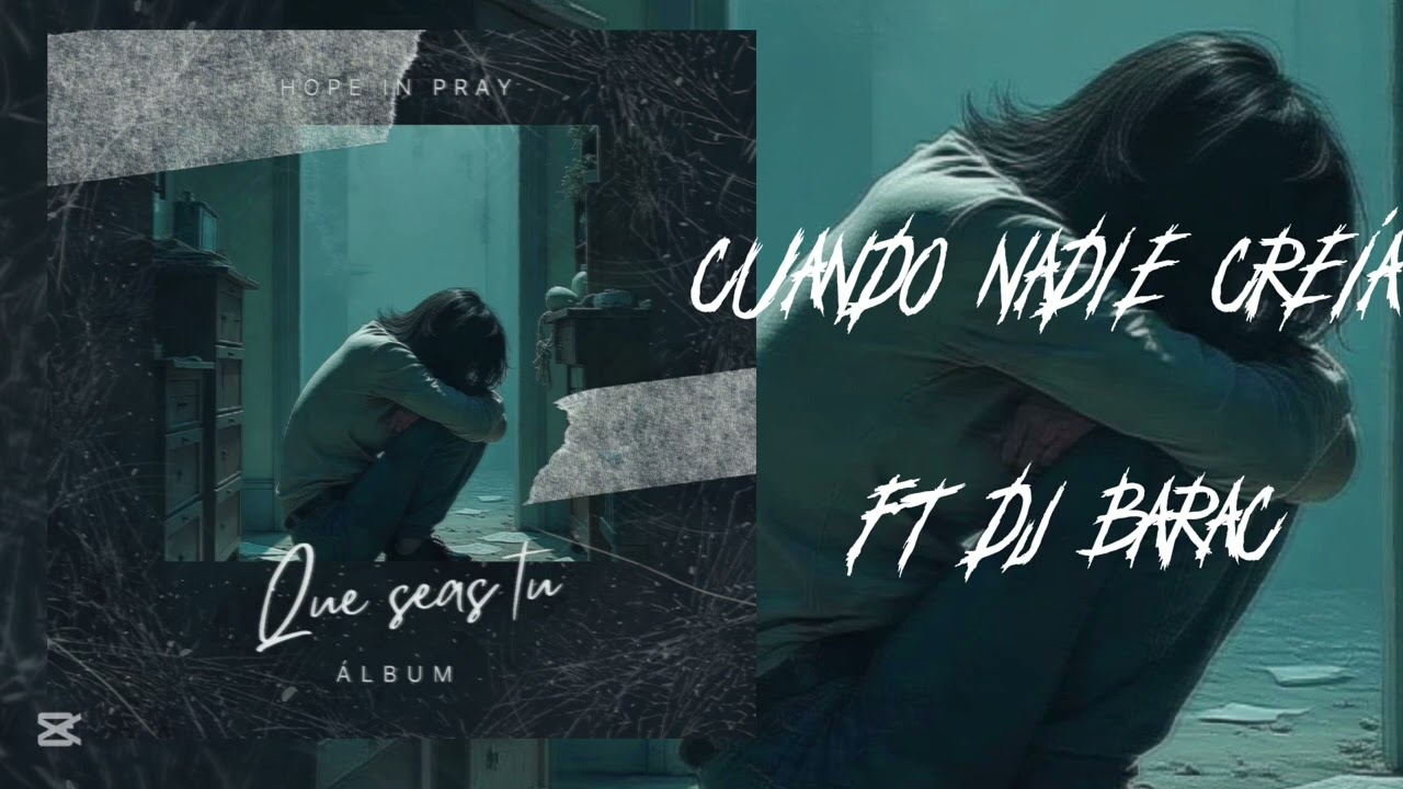 HOPE IN PRAY ✖️DJ BARAC - CUANDO NADIE CREIA (BEAT DE : DJ BARAC)
