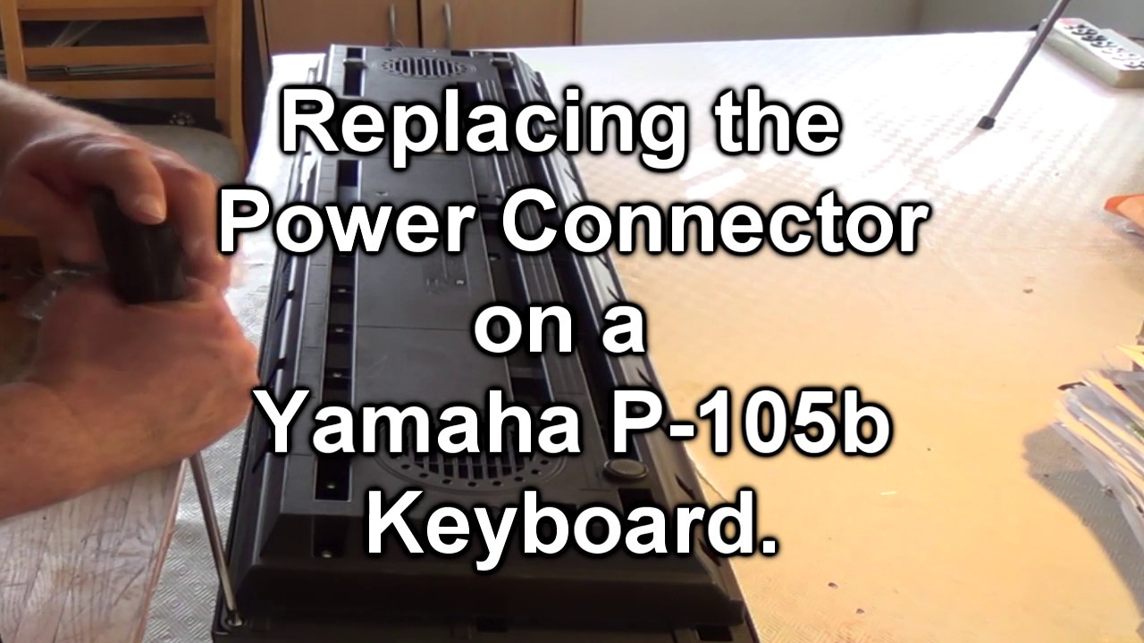 Yamaha P105 Replacing the Power Connector