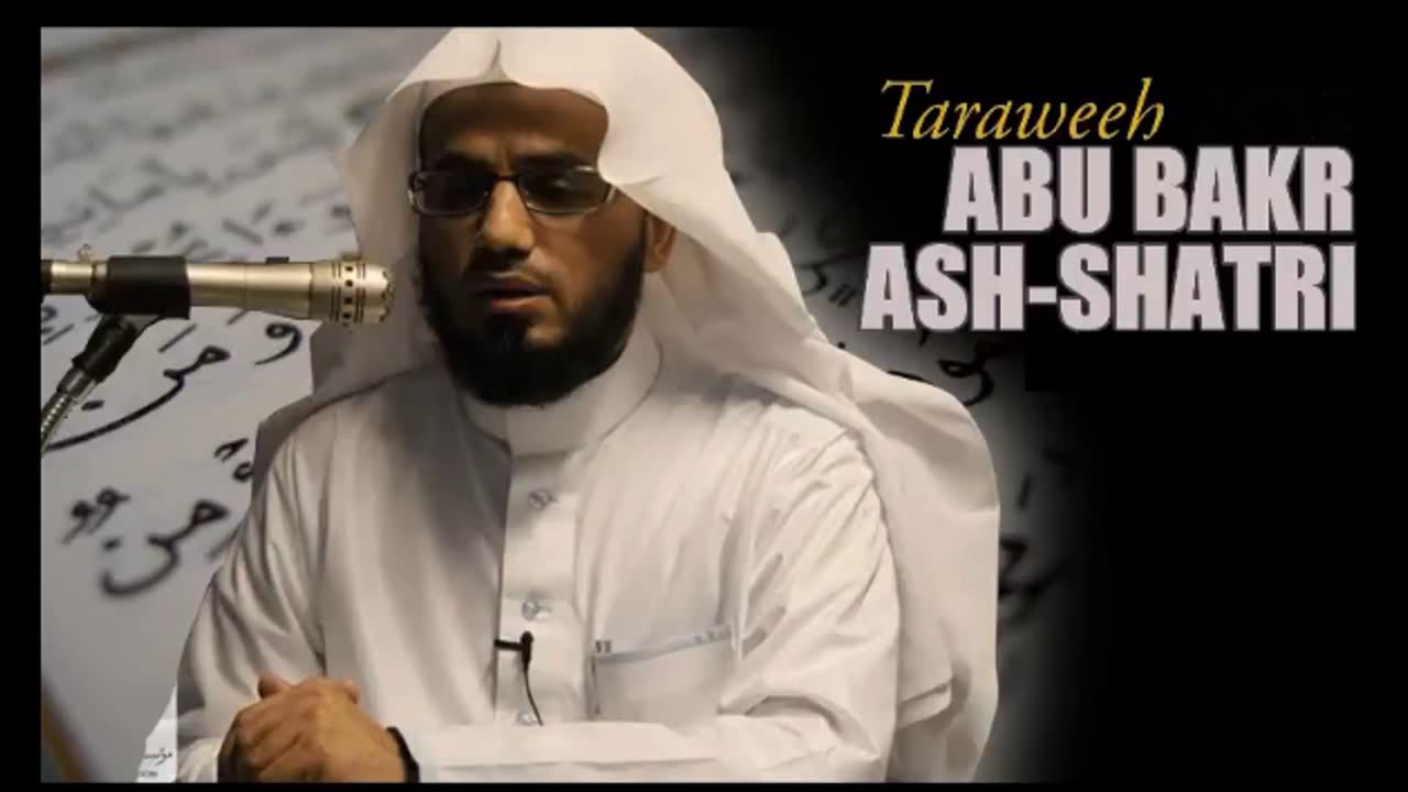 Surah Qasas - Abu Bakr Shatri - Taraweeh Edition