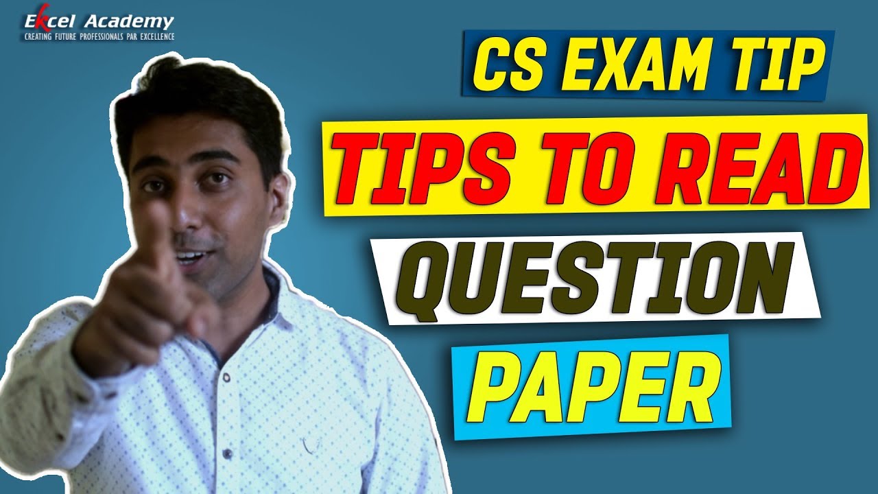 CS Exam Tip- Tips to read question paper