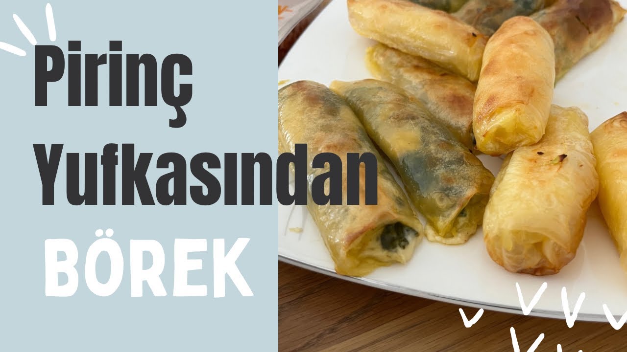 Pirinç Yufkasından Nefis Börek Tarifi | Pratik & Kolay”