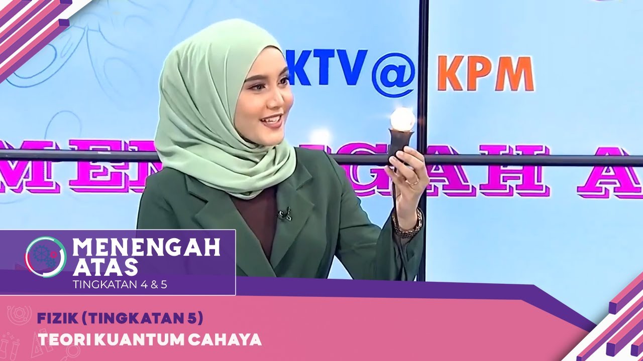 Menengah Atas (2022) | Fizik (Tingkatan 5): Teori Kuantum Cahaya