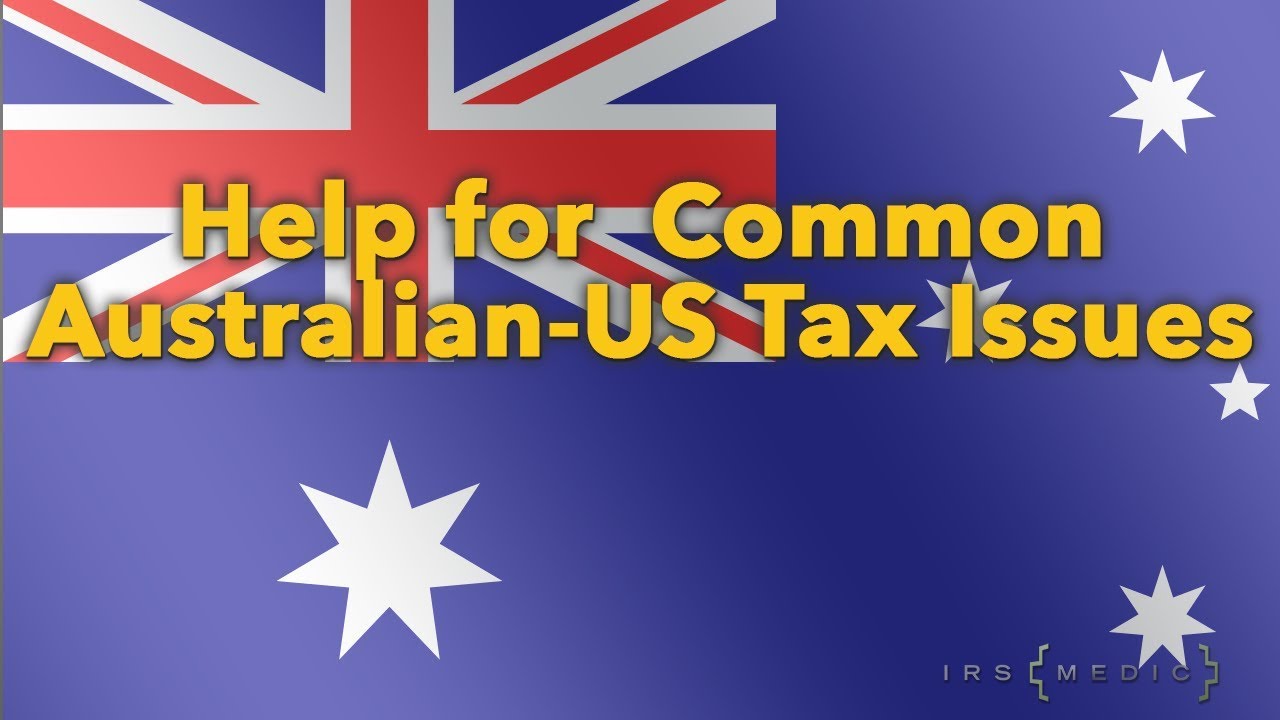 US/Austrialia Expats: How to fix FACTA FBAR tax issues 🇦🇺