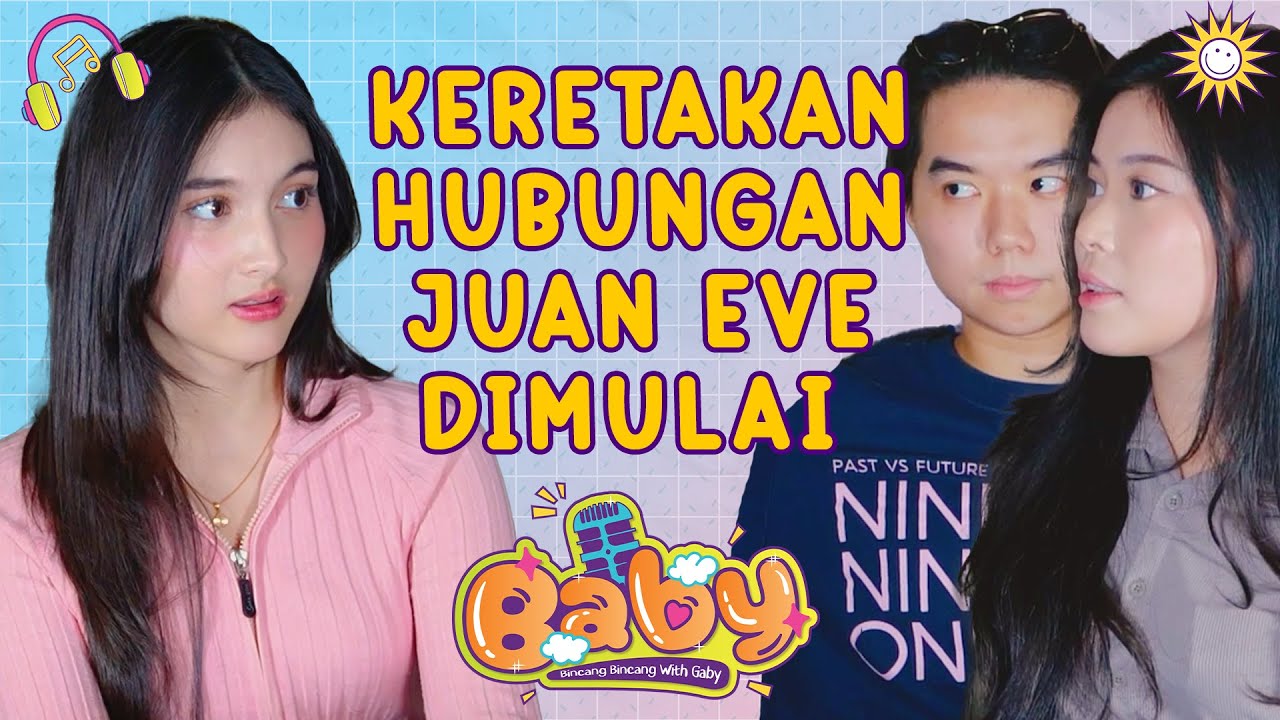 BARU AJA TUNANGAN❗🤣 HUBUNGAN JUAN EVE DIUSIK GABY❓