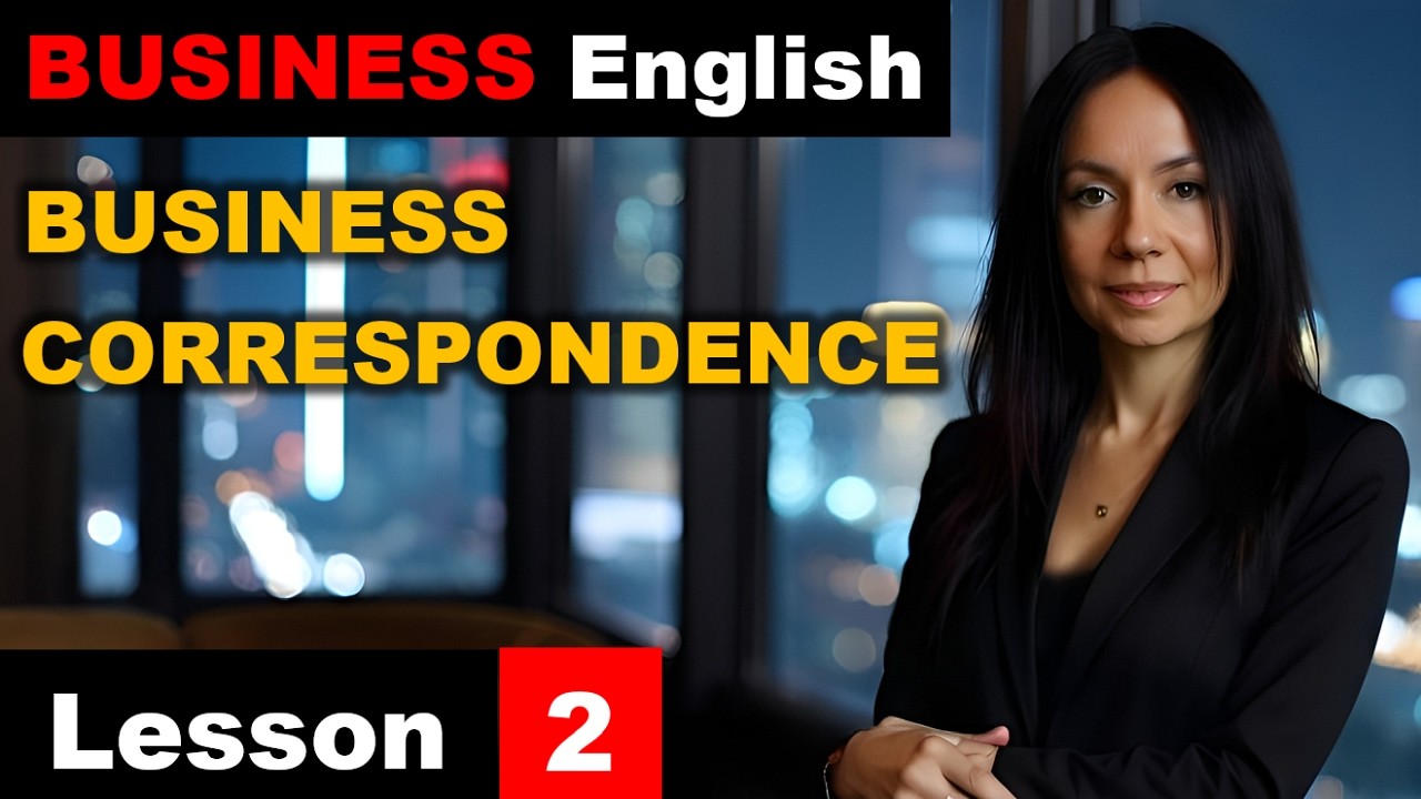 Lesson 2: Business Correspondence (for beginners)