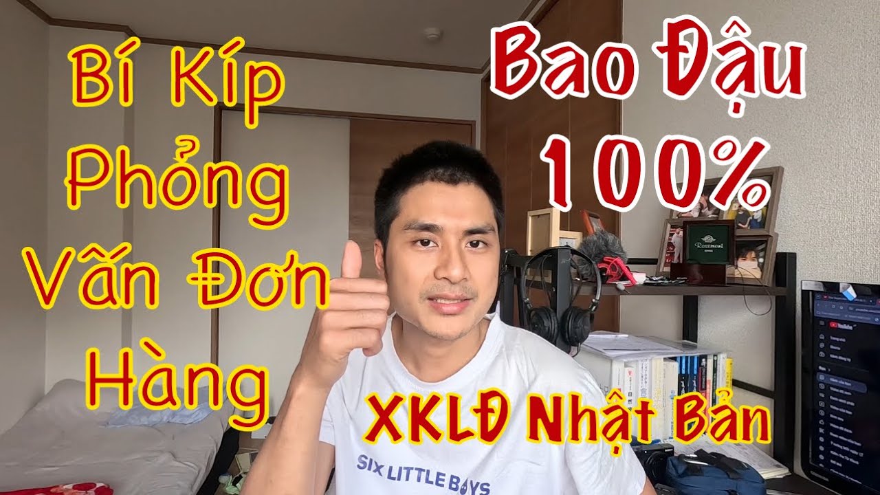 Hướng Dẫn Cách Phỏng Vấn Đơn Hàng XKLĐ NHẬT BẢN bao đậu