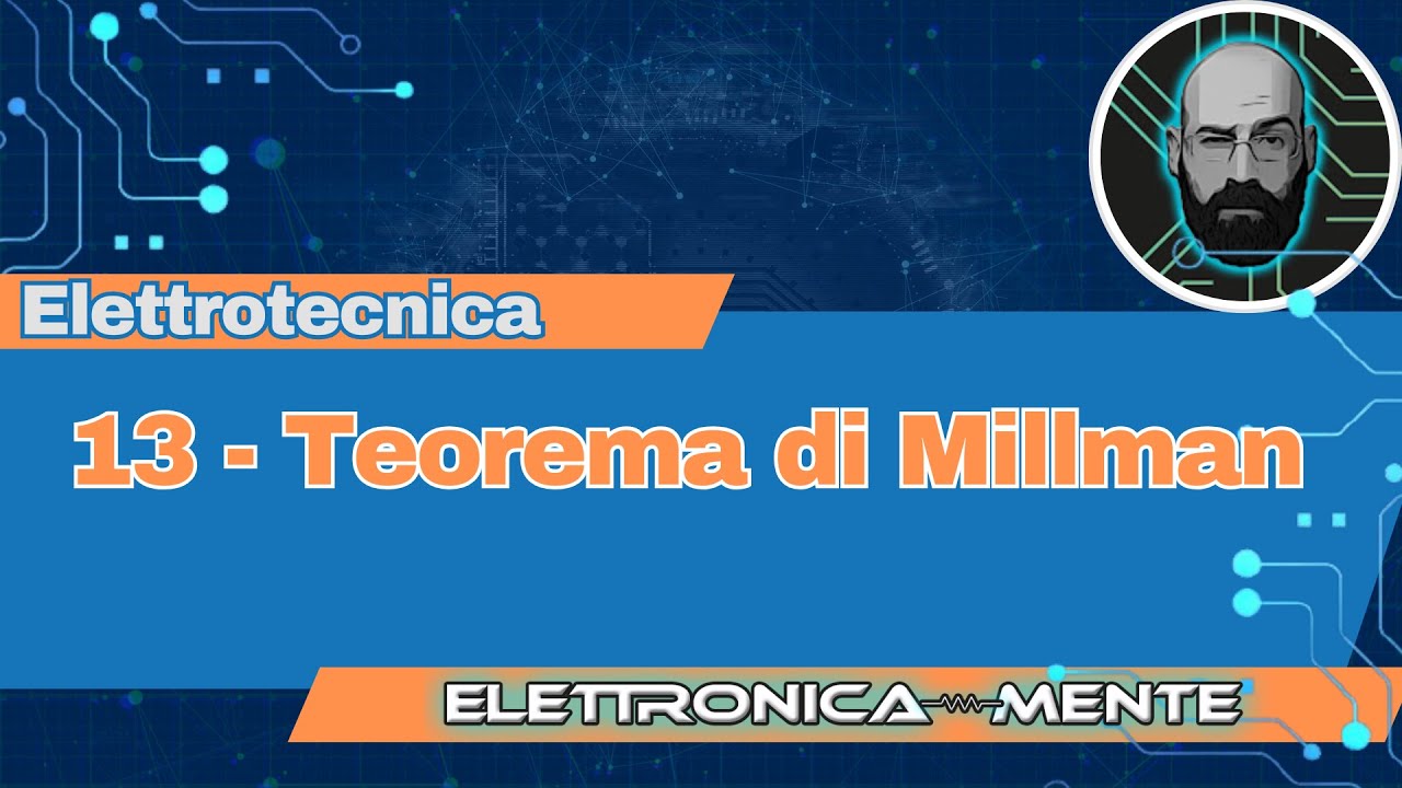 13 - Teorema di Millman