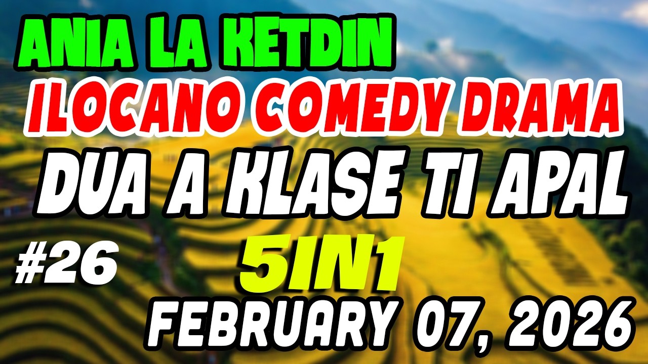 DUA A KLASE TI APAL | ANIA LA KETDIN Full | Best ILOCANO COMEDY DRAMA |KWENTONG ILOCANO Radio