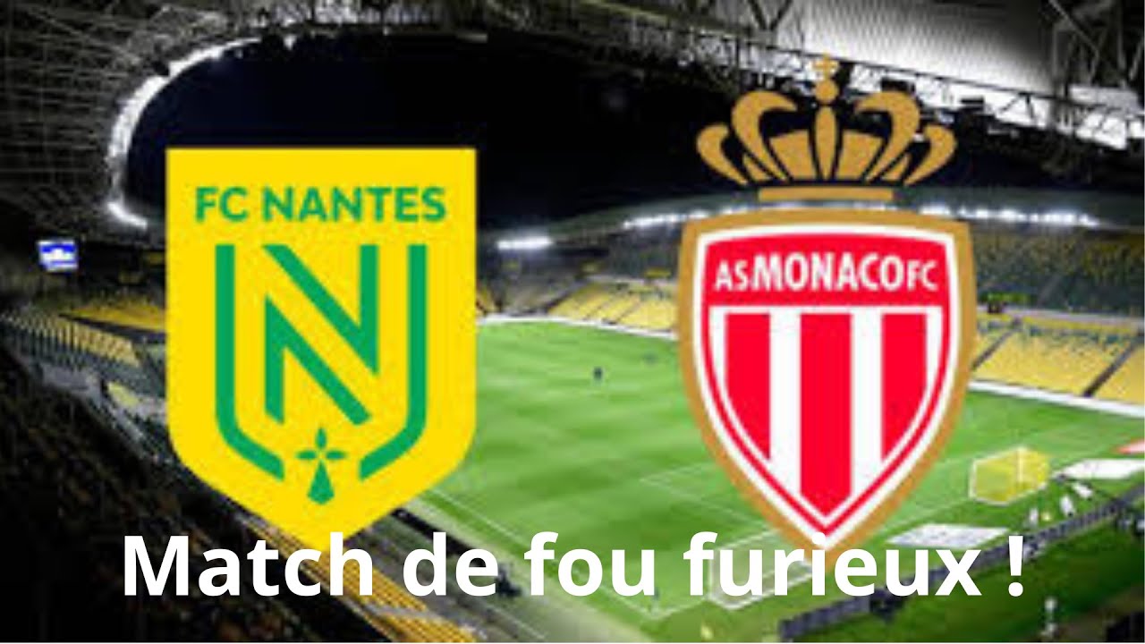 Résumé et Analyse de FC Nantes / Monaco ( 8 buts !)