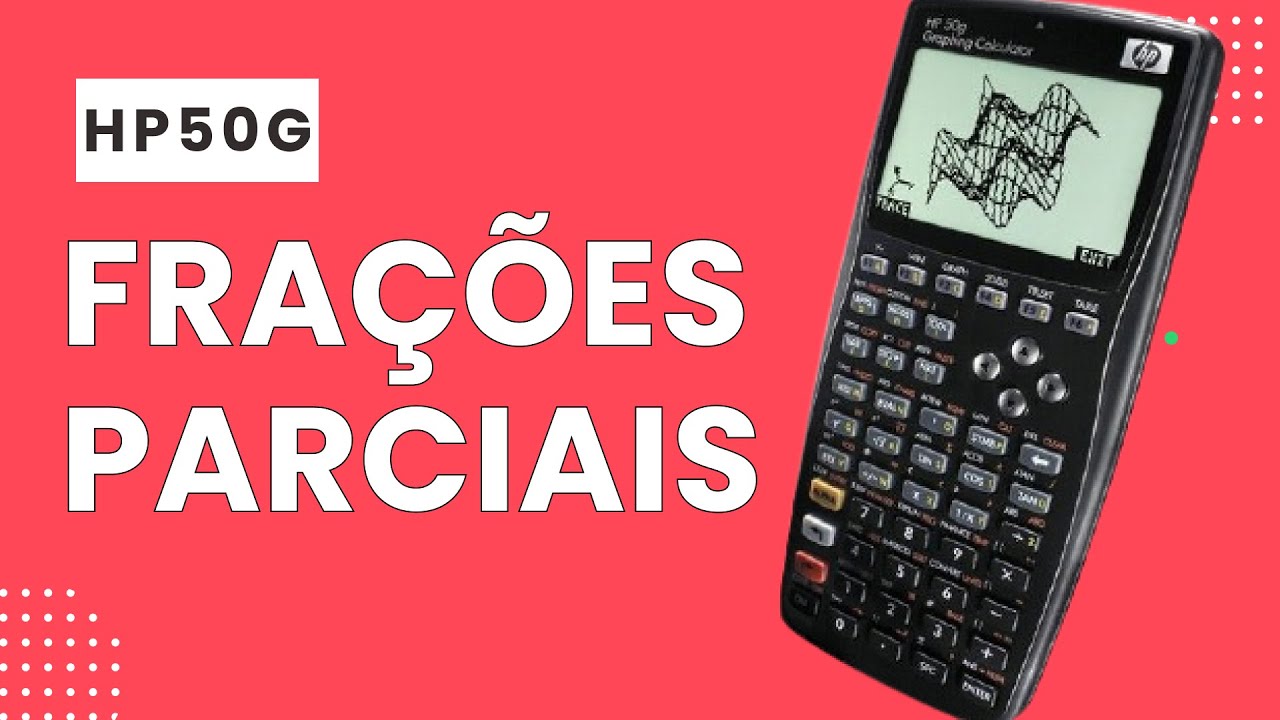 Frações Parciais na HP50g