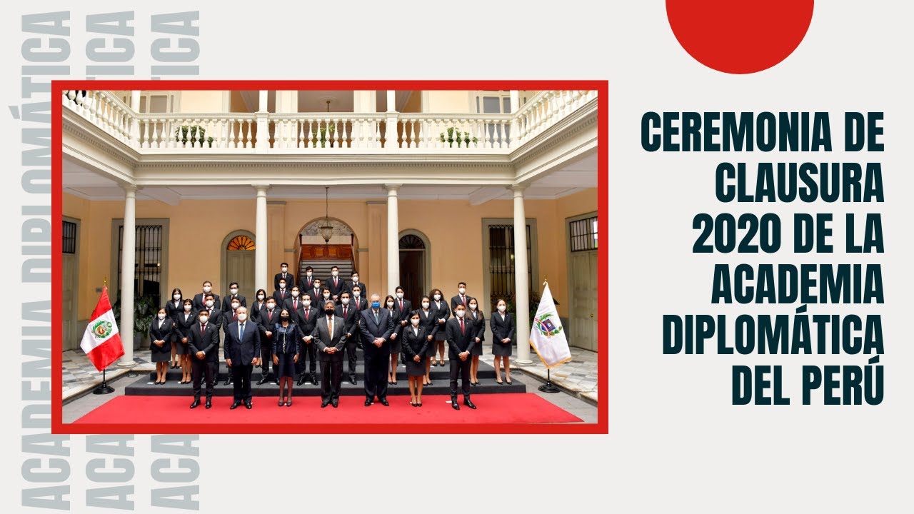 Ceremonia de clausura 2020 de la Academia Diplomática del Perú