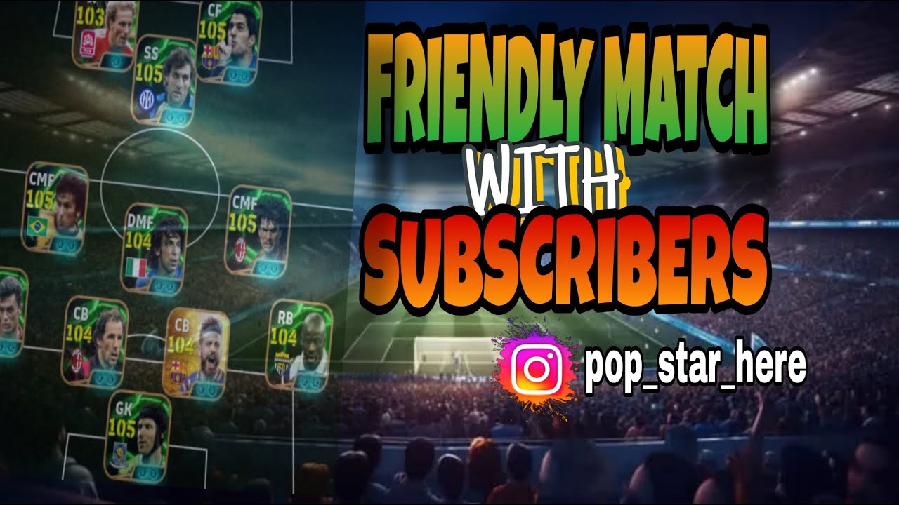 Malayalam eFootball™ : Friendly Match With Subscribers & co op Match