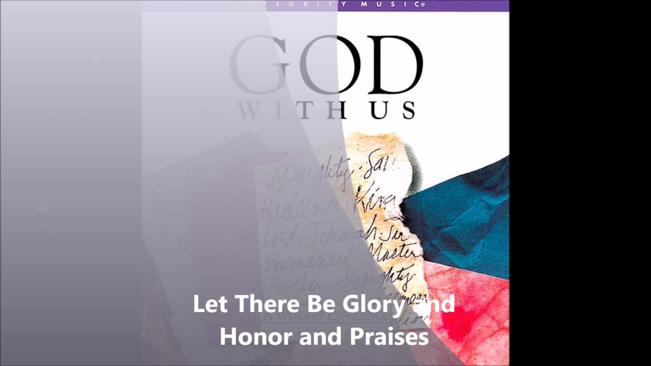 2   Don Moen   Let There Be Glory and Honor and Praises    God With Us