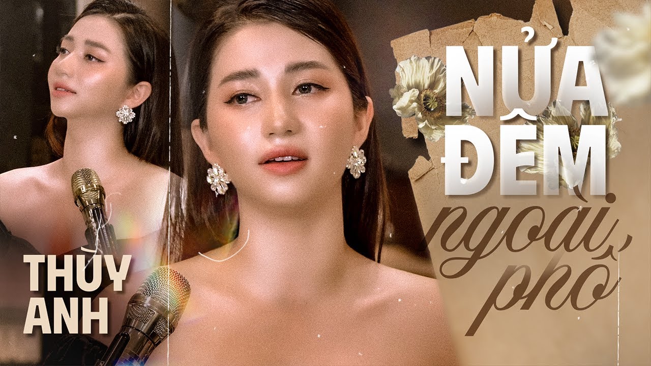 Nửa Đêm Ngoài Phố - Thuỳ Anh