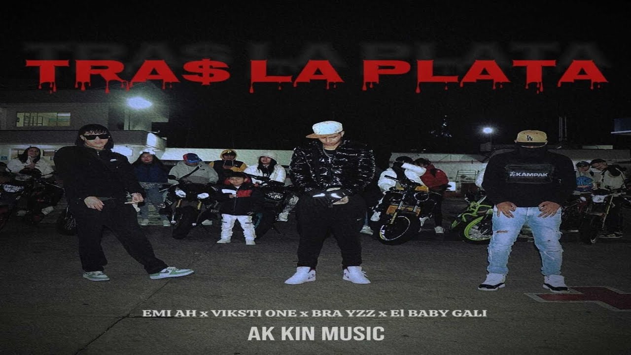 TRAS LA PLATA-(Video oficial) Emi AH x El Baby Gali x Viksti One Mx x Bra Yzz x AK KIN MUSIC