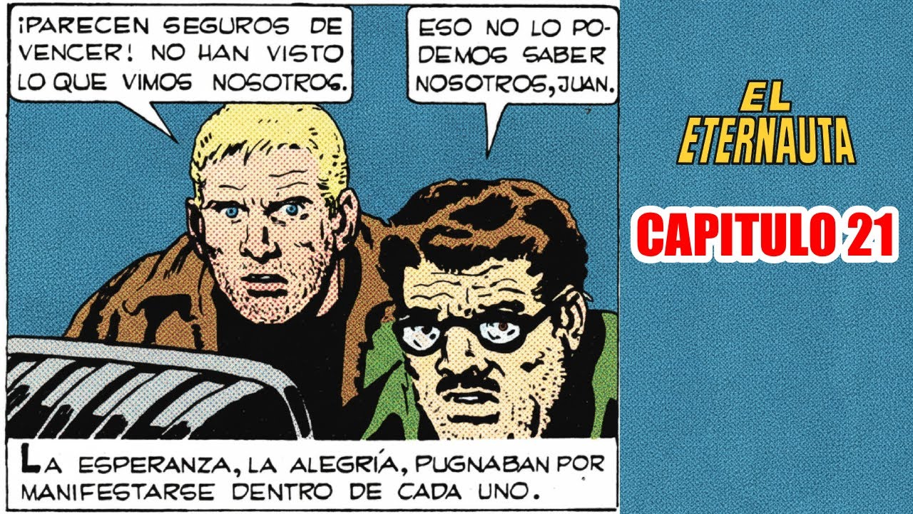 Una nueva esperanza |🛸 El Eternauta comic NARRADO 📖 - Capitulo 21
