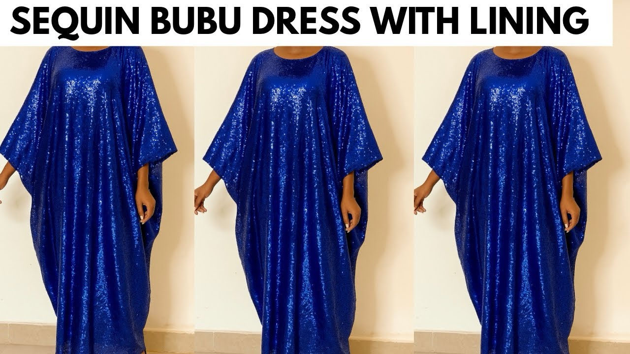 How To Make This Stylish Bubu Dress With Sequin Fabric | Step By Step Tutorial | DIY