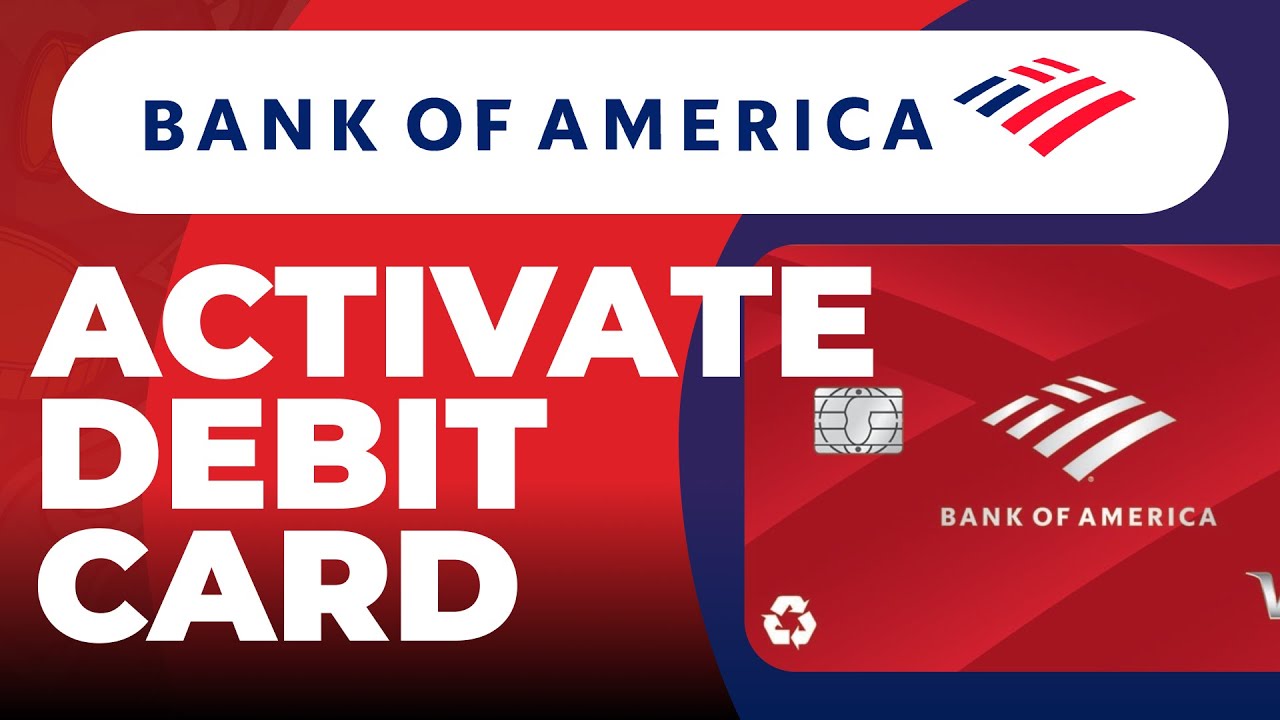 How To Activate Bank of America Debit Card