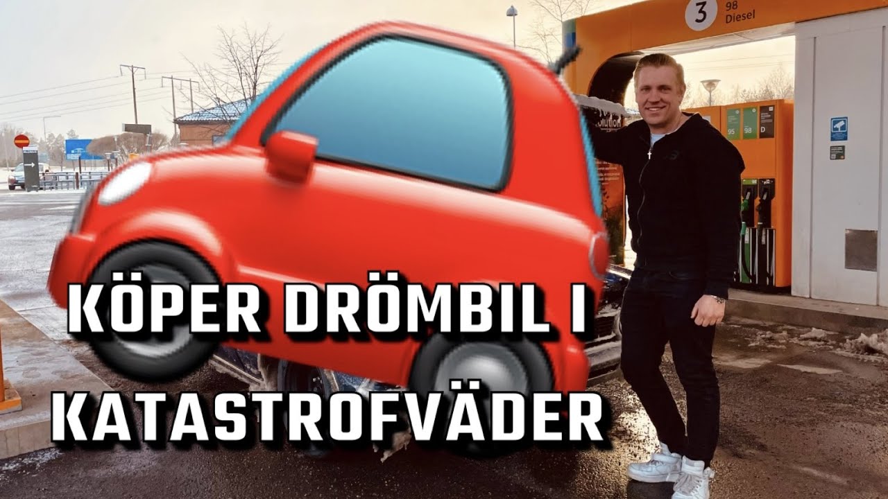 Köper drömbil i katastrofväder.
