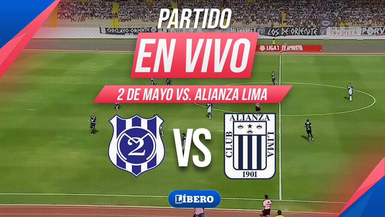 🔴ALIANZA LIMA VS 2 DE MAYO EN VIVO | COPA LIBERTADORES 2026 PARTIDO IDA | Líbero