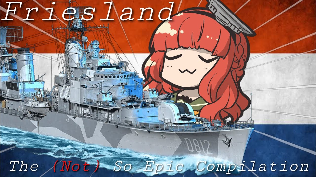 The (Not) So Epic Compilation Friesland World of Warships Legends