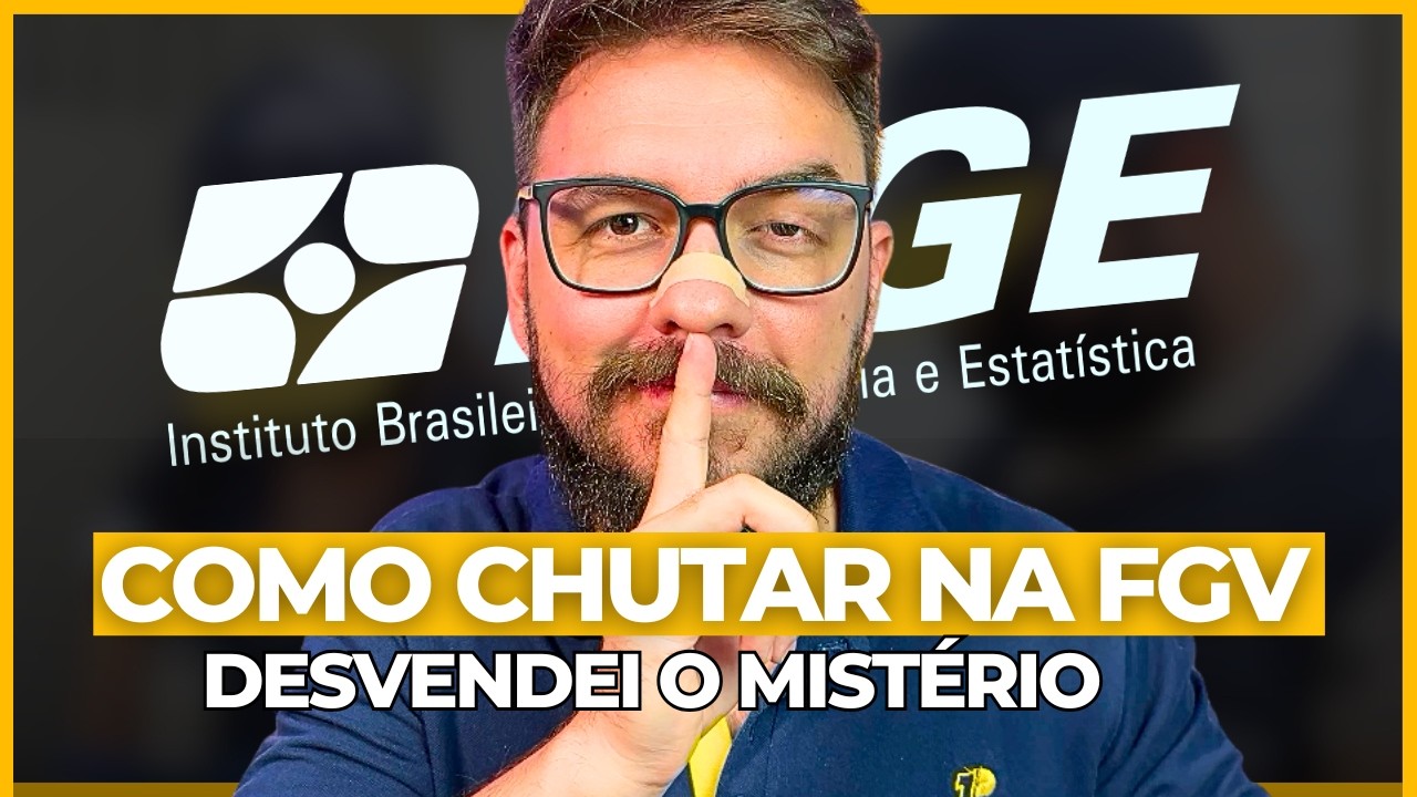 Descubra o SEGREDO da FGV | T&Eacute;CNICA DE CHUTE PARA O CONCURSO IBGE