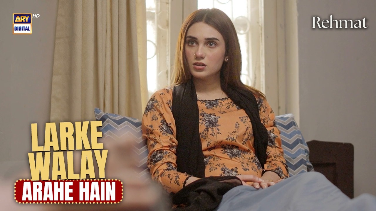 Tayyar hojao larke wale tumhein dekhne aarahe hain 💞 | Best Scene | Rehmat | ARY Digital Drama