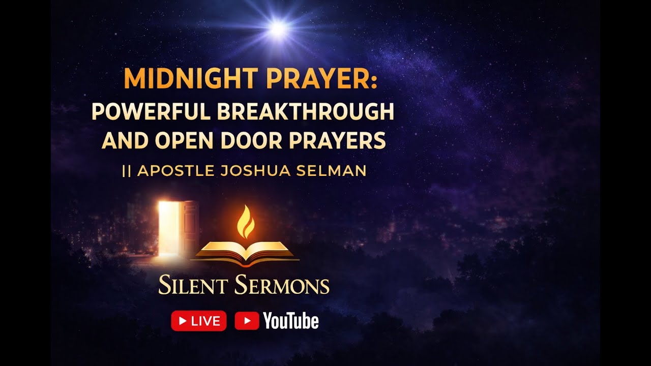 MIDNIGHT PRAYER FOR DIVINE OPEN DOORS & SUPERNATURAL BREAKTHROUGH | Silent Sermons