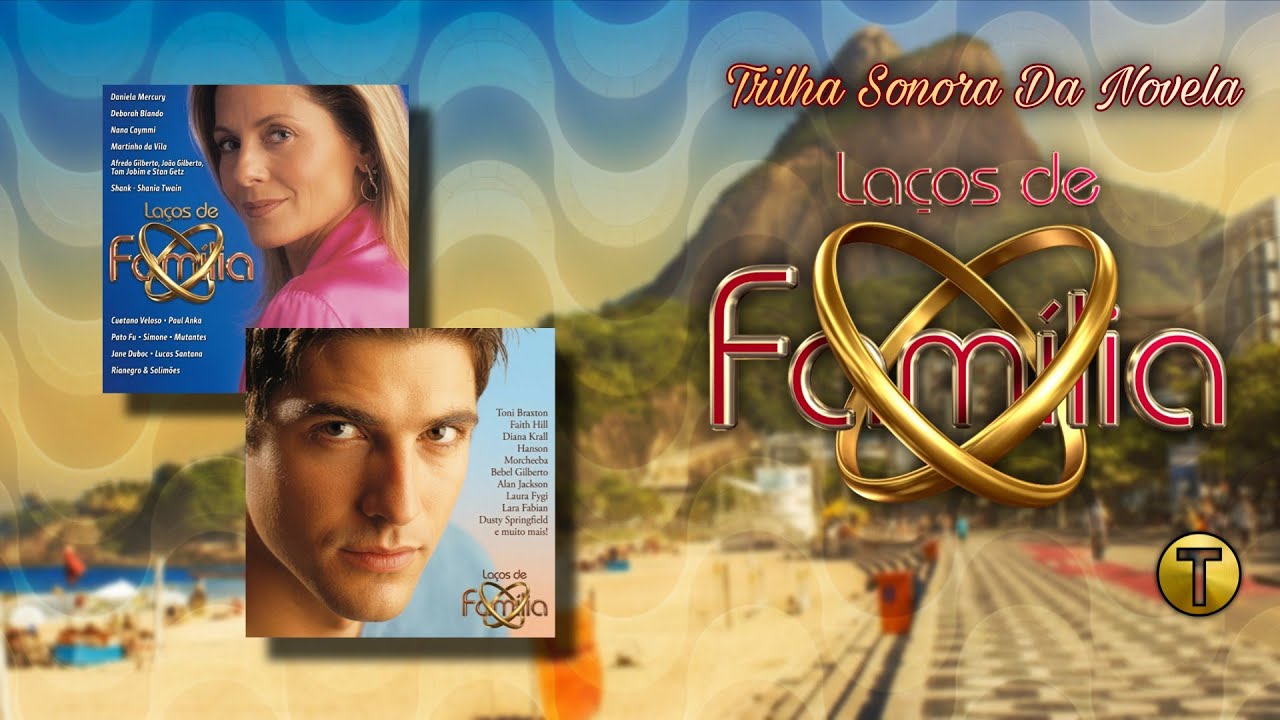TRILHA SONORA | LAÇOS DE FAMÍLIA (2000) 👨‍👩‍👧‍👦🎀