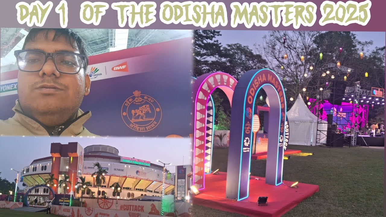 Day 1 Vlog Of The Odisha Masters Super 100 2025 || #vlog || #badminton || #odishamasters ||