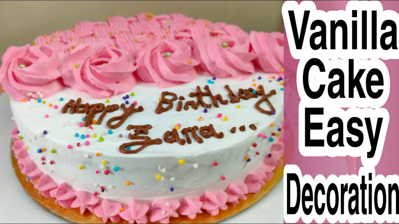 Vanilla cake decoration/birthday cake decorating tutorials/easy Cake Decorating Ideas/كعكة الفانيليا