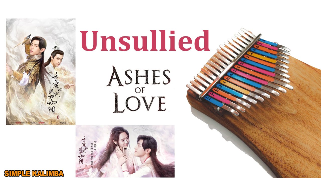 Unsullied Ost Ashes Of Love •Kalimba with Easy Tab•