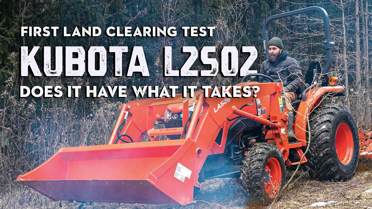 Breaking in My NEW Kubota L2502! FIRST Land Clearing Test