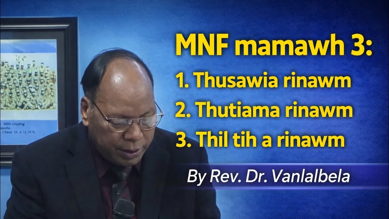 Rev. Dr. Vanlalbela’n MNF te a fuih khal al al viau.