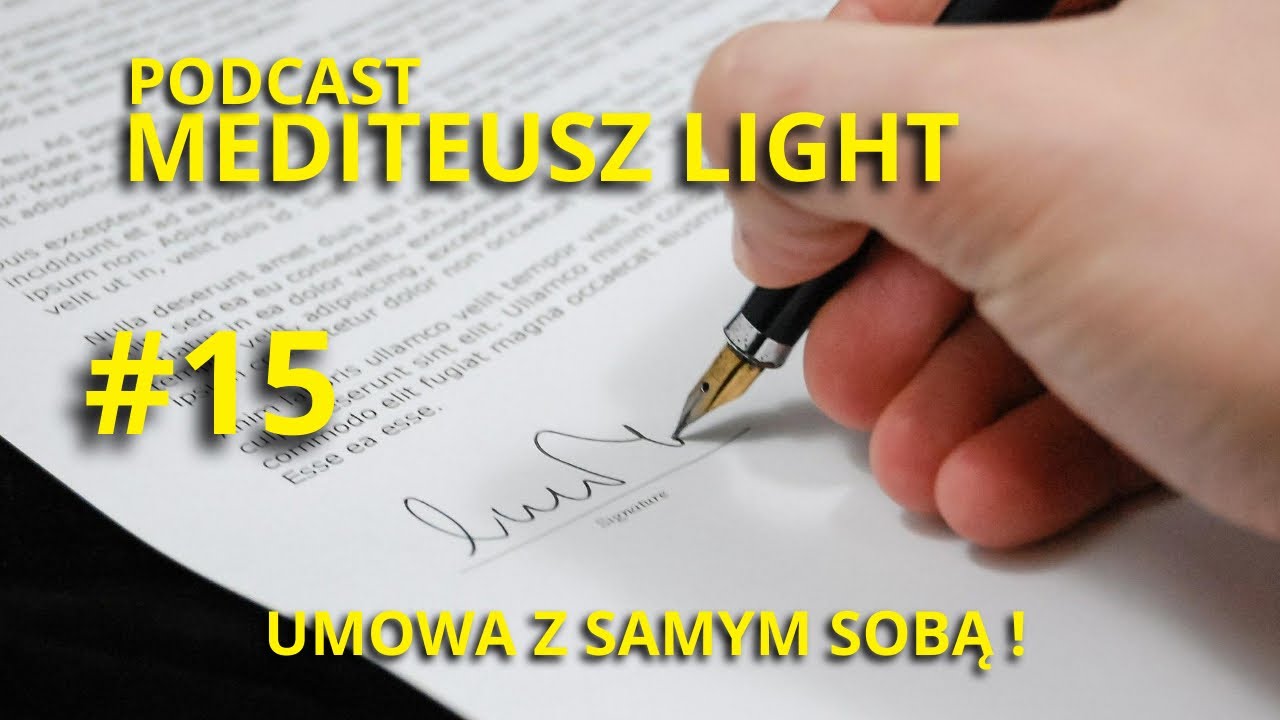 PODCAST MEDITEUSZ LIGHT #15 / UMOWA Z SAMYM SOBĄ / MOC KREATYWNEGO NOTOWANIA / NOTES MARZEŃ /