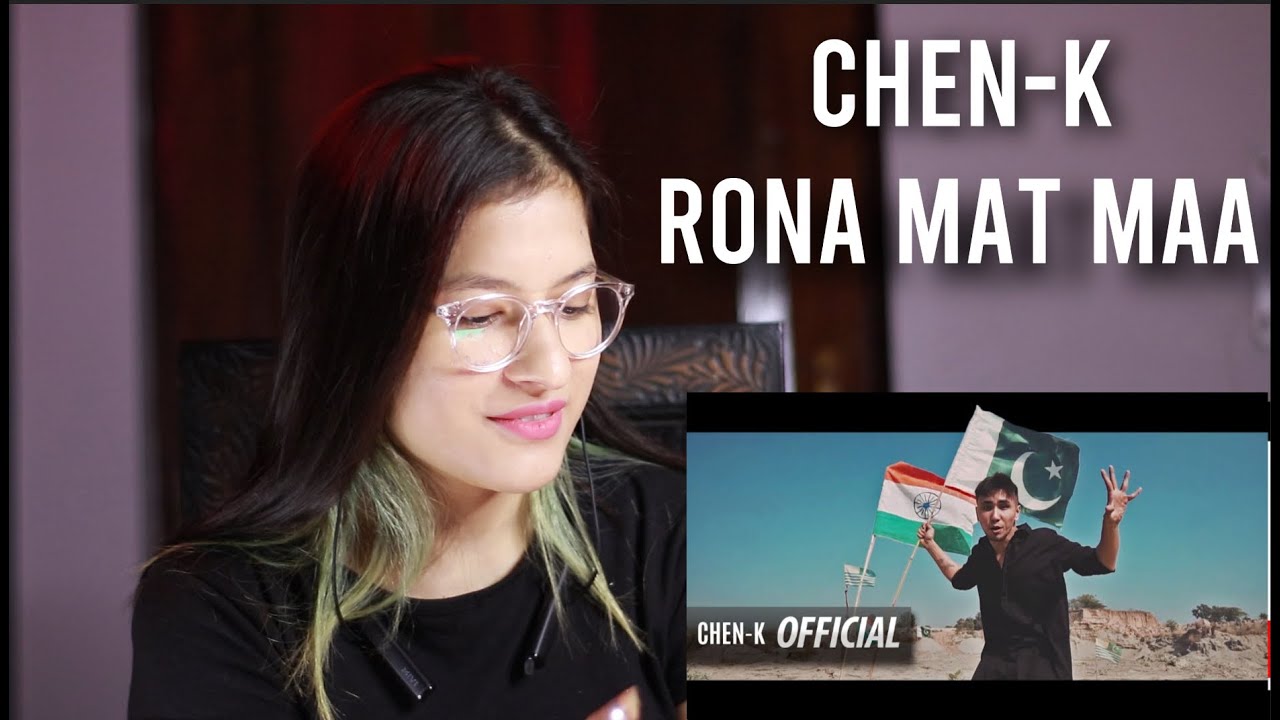 CHEN-K - Rona Mat Maa Reaction (Official Video) || Urdu Rap