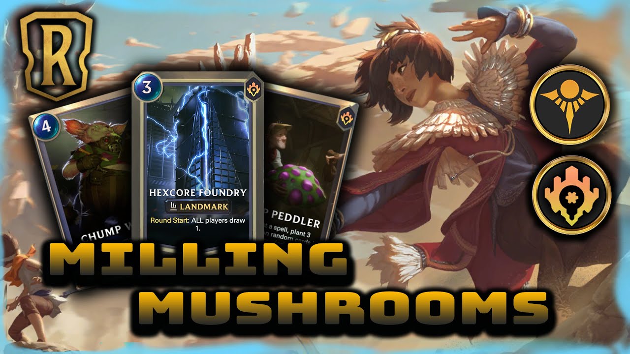Kill Or Mill | Taliyah & Hexcore Foundry & Puffcap Deck | Patch 2.5 | Legends of Runeterra