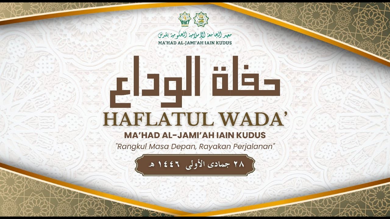 LIVE STREAMING .:. HAFLATUL WADA' MA' HAD AL - JAMI'AH IAIN KUDUS