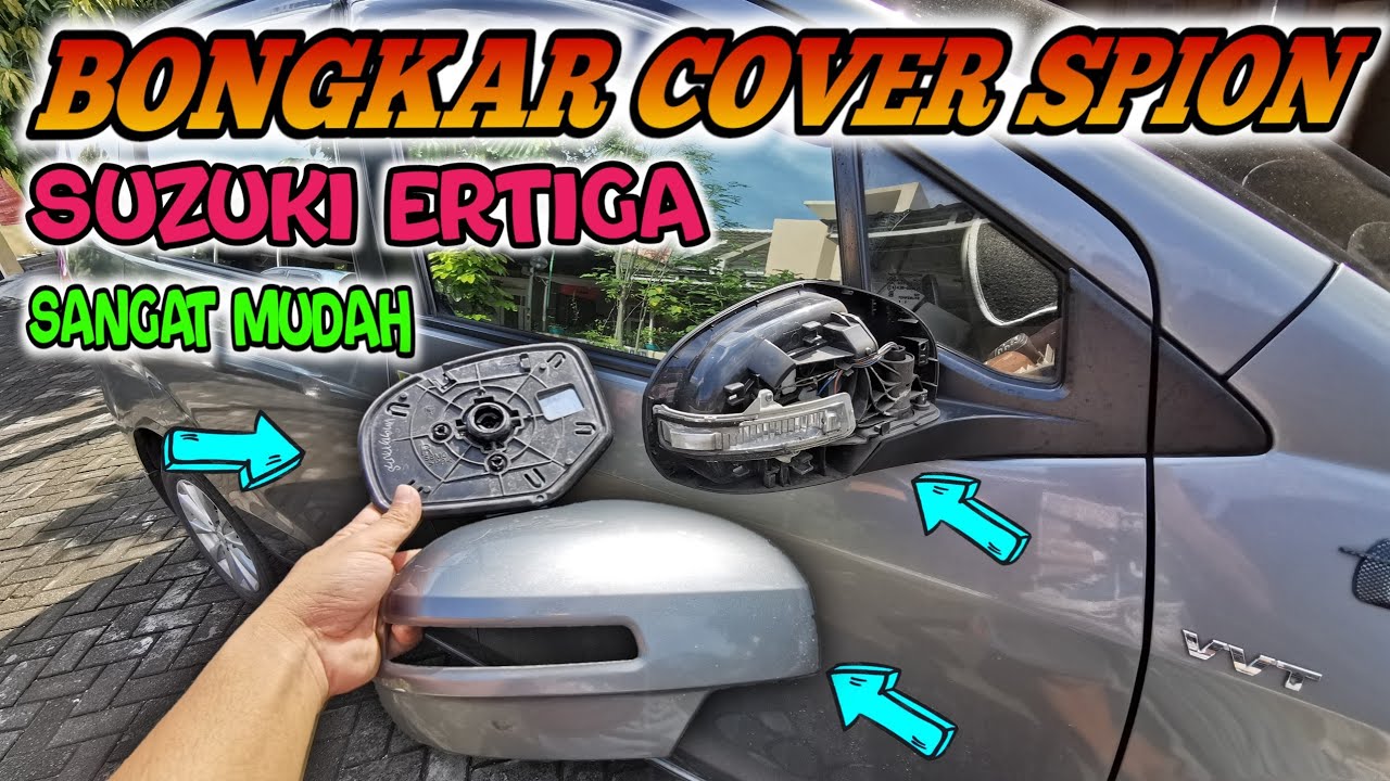 Cara Melepas Cover Spion Ertiga