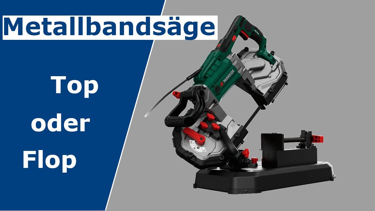 Metallbandsäge Parkside Top oder Flop / Test