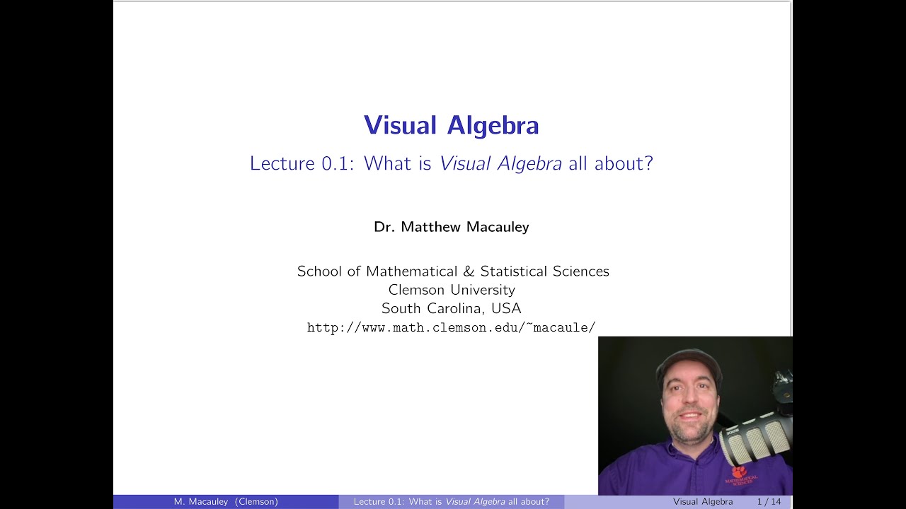 Visual Algebra Lecture 0.1: What is Visual Algebra all about?
