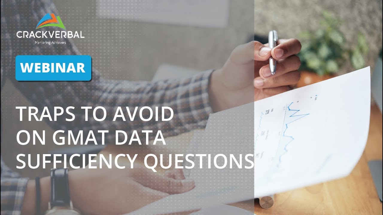 Traps to Avoid on GMAT Data Sufficiency Questions (Webinar)