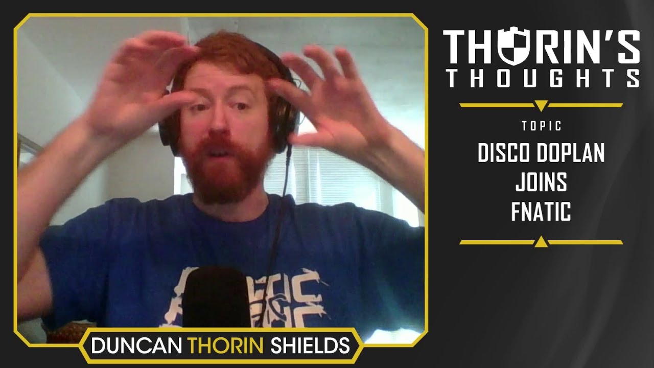 Thorin's Thoughts - disco doplan Joins FNATIC (CS:GO)