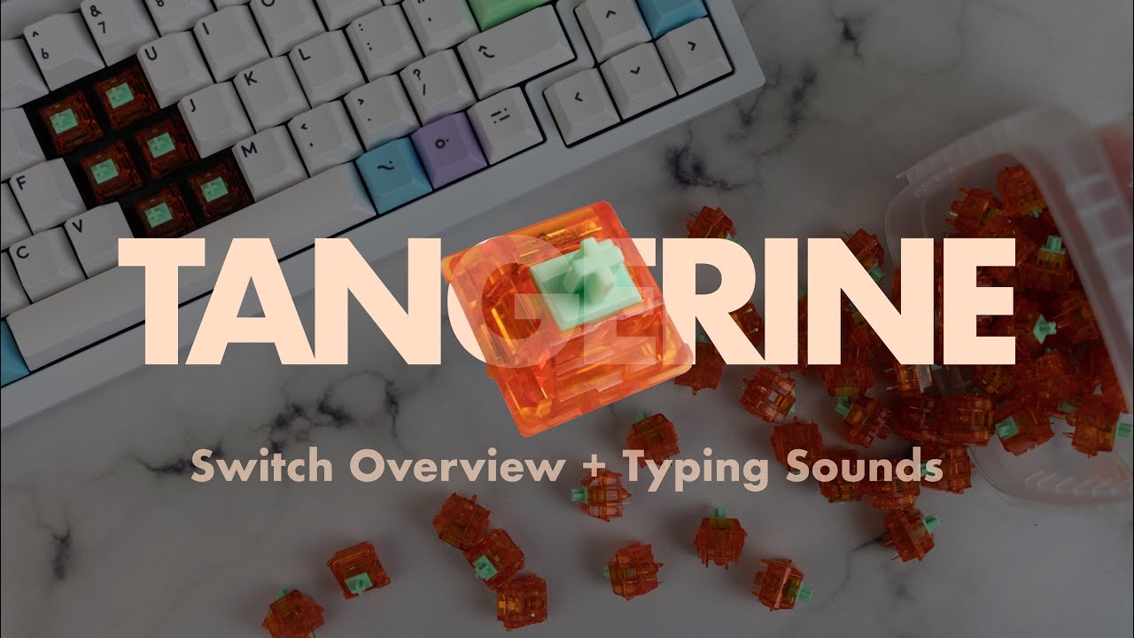 Deliciously Smooth | Tangerine Switch Overview