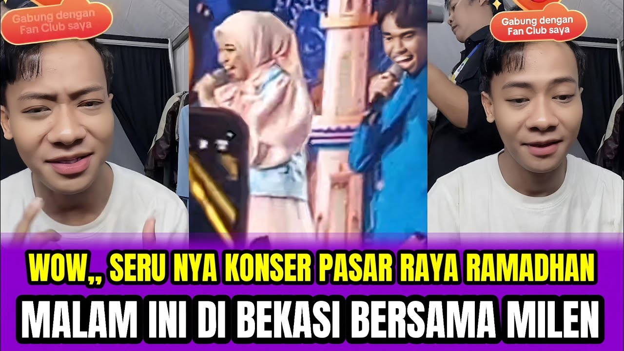WOW,, SERUNYA KONSER PASAR RAYA RAMADHAN MALAM INI DI BEKASI BERSAMA MILEN‼️