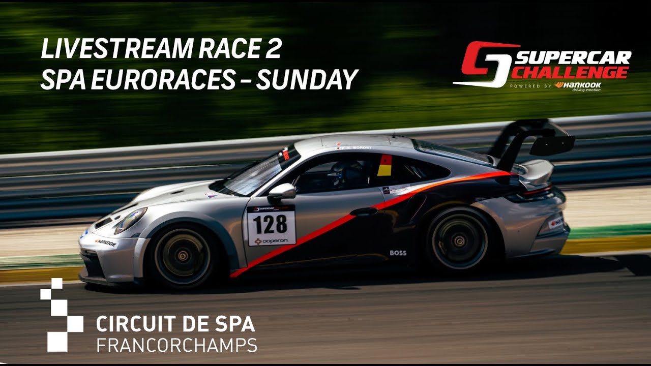 LIVE - Supercar Challenge Round 3 - Race 2 - Spa Euroraces - Spa Francorchamps